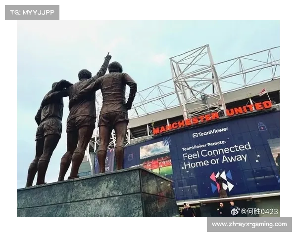 曼联Old Trafford，历史的见证与时代的变迁